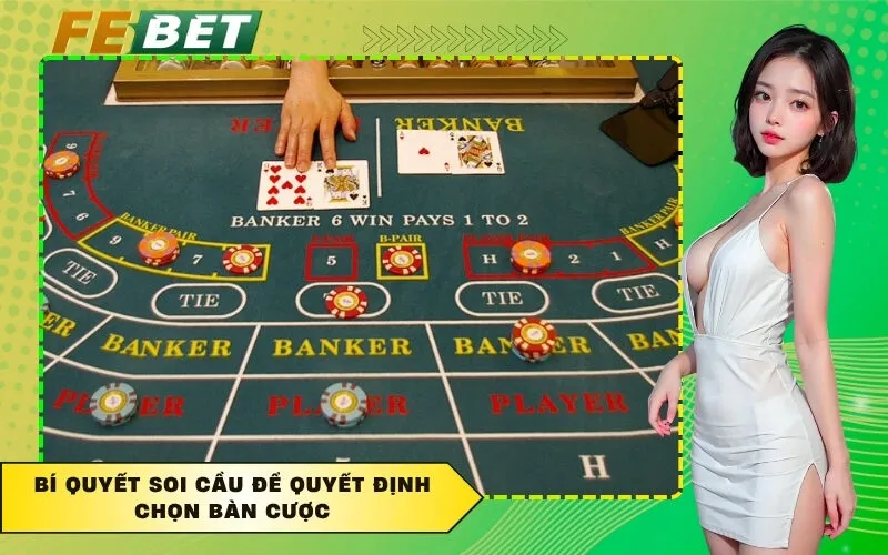 Bí quyết soi cầu để quyết định chọn bàn cược