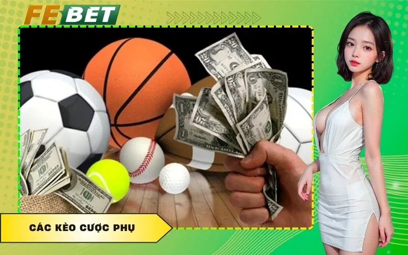 Các Kèo Cược Phụ