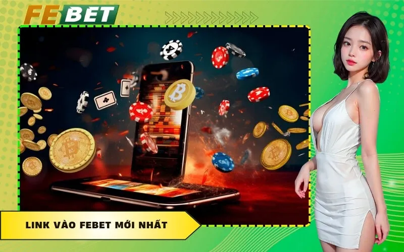Link Vào FEBET Mới Nhất