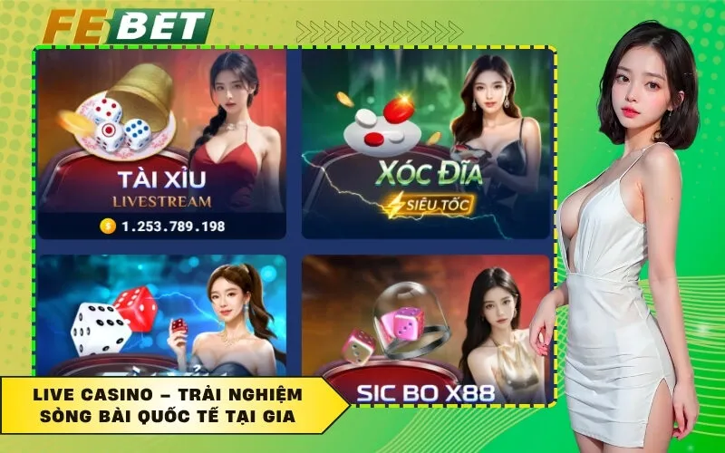 Live Casino – Trải nghiệm sòng bài quốc tế tại gia