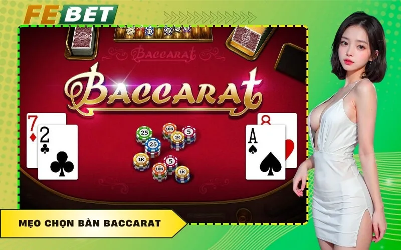 Mẹo Chọn Bàn Baccarat
