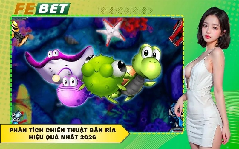 Phân Tích Chiến Thuật Bắn Rìa Hiệu Quả Nhất 2026